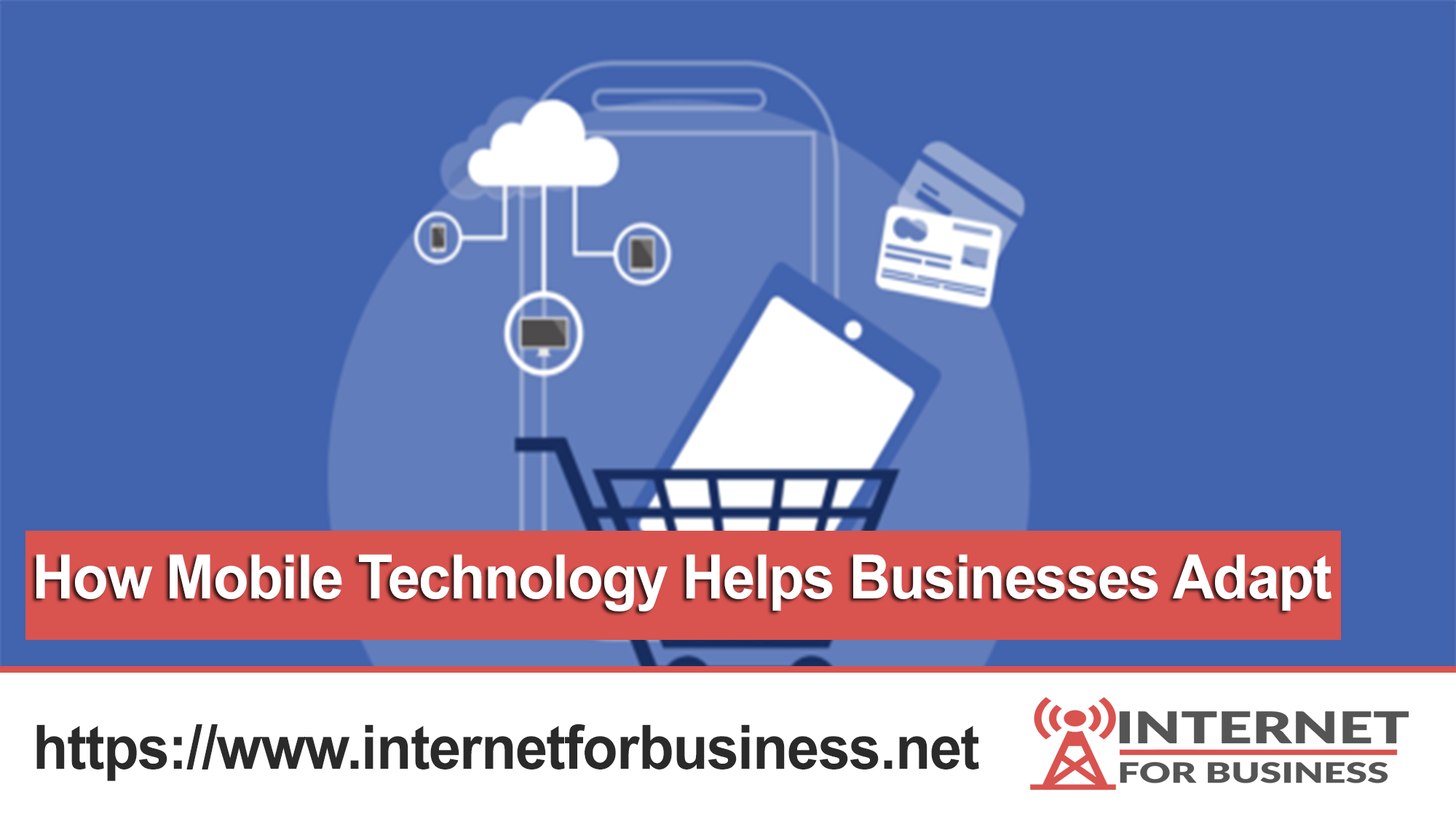 How Mobile Technology Helps Businesses Adapt
